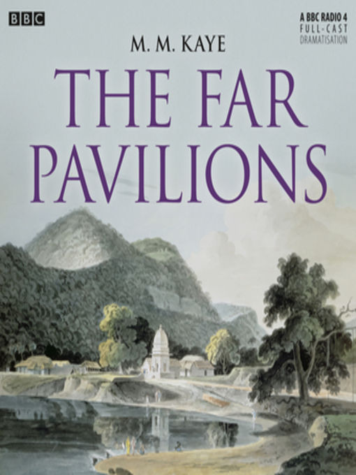 M.M. Kaye创作的The Far Pavilions作品的详细信息 - 可供借阅